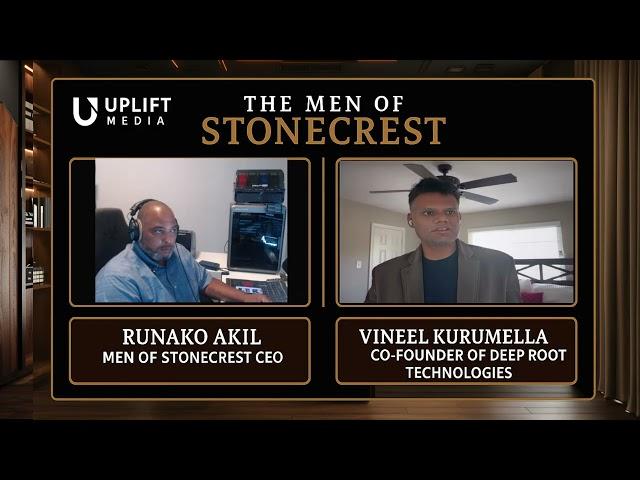 DeepRoot Technologies and The Men of Stonecrest - Innovation with Purpose